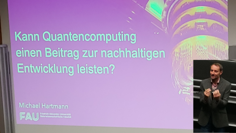 “Can Quantum Computing contribute to a sustainable development” – talk by Prof. Michael J. Hartmann